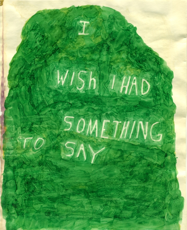 I_Wish_I_Had_Something_to_Say
