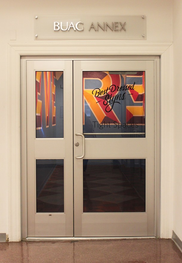 Tight Spaces, Best Dressed Signs, BUAG Annex, 2014.